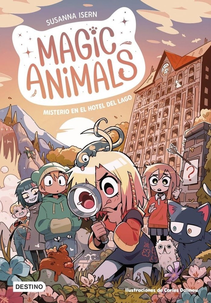 MAGIC ANIMALS 6 - MISTERIO EN EL HOTEL DEL LAGO