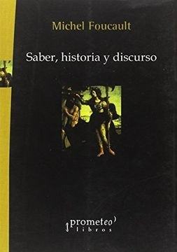 SABER, HISTORIA Y DISCURSO