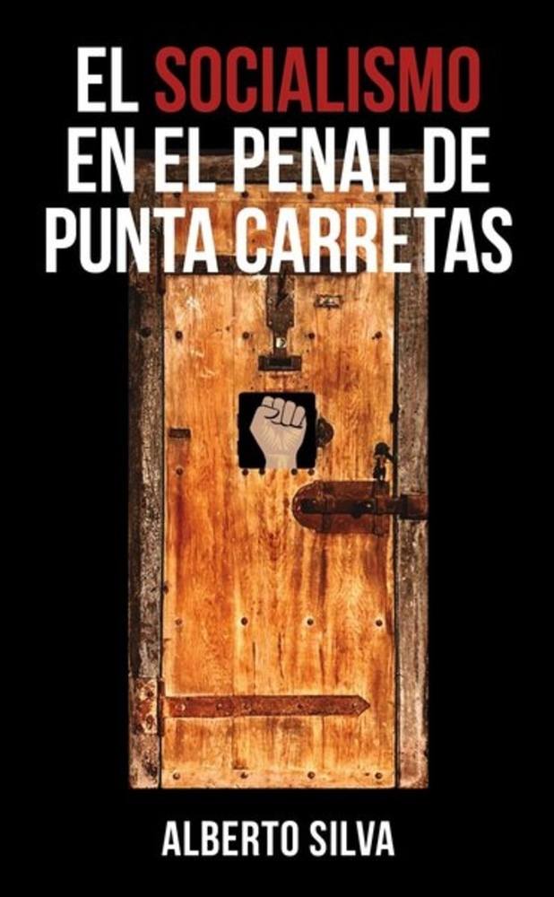 SOCIALISMO EN EL PENAL DE PUNTA CARRETAS