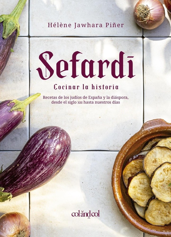 SEFARDI, COCINAR LA HISTORIA