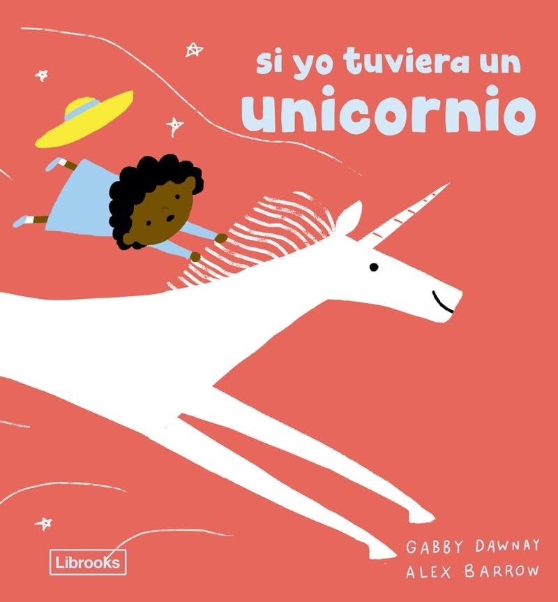 SI YO TUVIERA UN UNICORNIO (Nuevo)