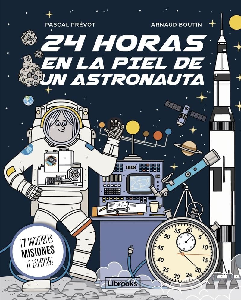 24 HORAS EN LA PIEL DE UN ASTRONAUTA (Nuevo)