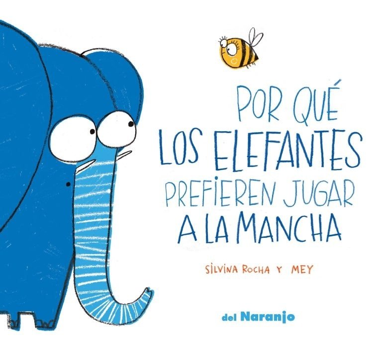 PORQUE LOS ELEFANTES PREFIEREN JUGAR A LA MANCHA