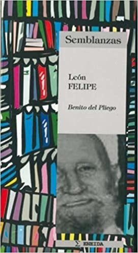 LEÓN FELIPE (Nuevo)