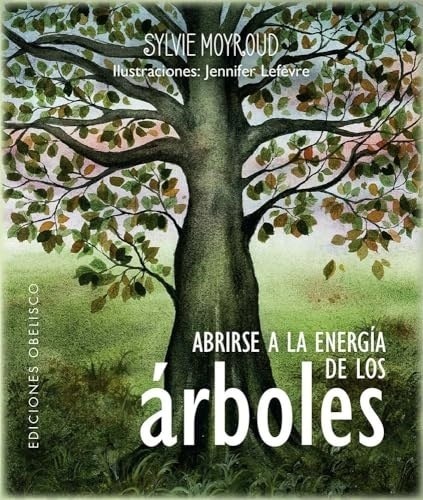 ABRIRSE A LA ENERGÍA DE LOS ÁRBOLES (Nuevo)