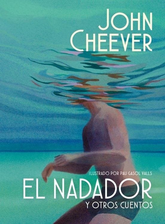 EL NADADOR Y OTROS CUENTOS. ED. ILUSTRAD