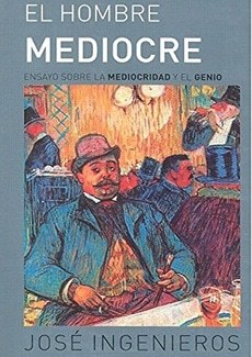EL HOMBRE MEDIOCRE