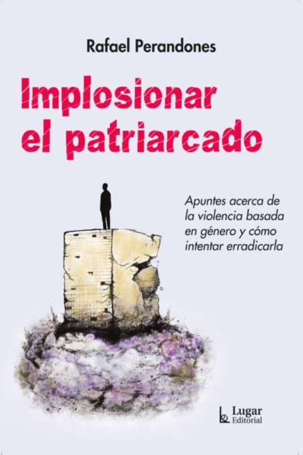 IMPLOSIONAR EL PATRIARCADO