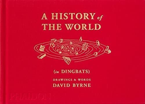 A HISTORY OF THE WORLD (IN DINGBATS) (Nuevo)
