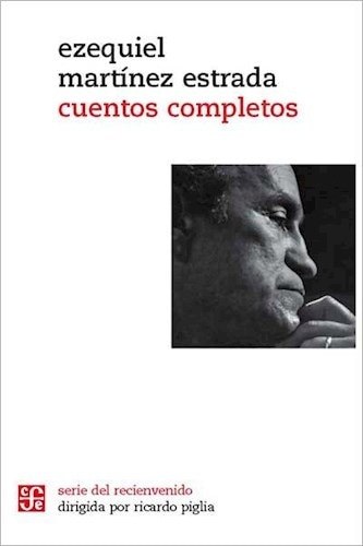CUENTOS COMPLETOS. MARTINEZ ESTRADA