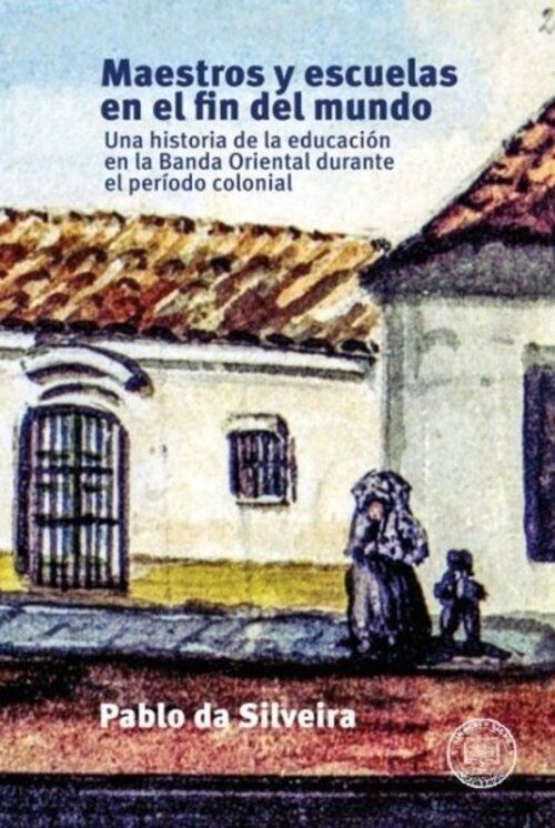 MAESTROS Y ESCUELAS EN EL FIN DEL MUNDO