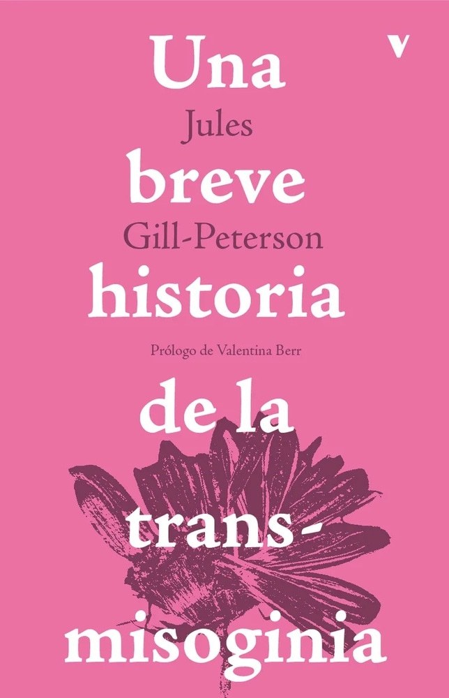 UNA BREVE HISTORIA DE LA TRANS - MISOGINIA
