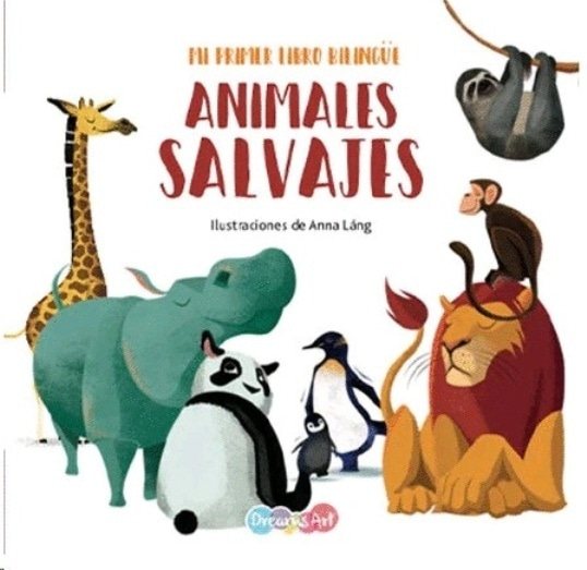 ANIMALES SALVAJES. Mi primer libro bilingüe