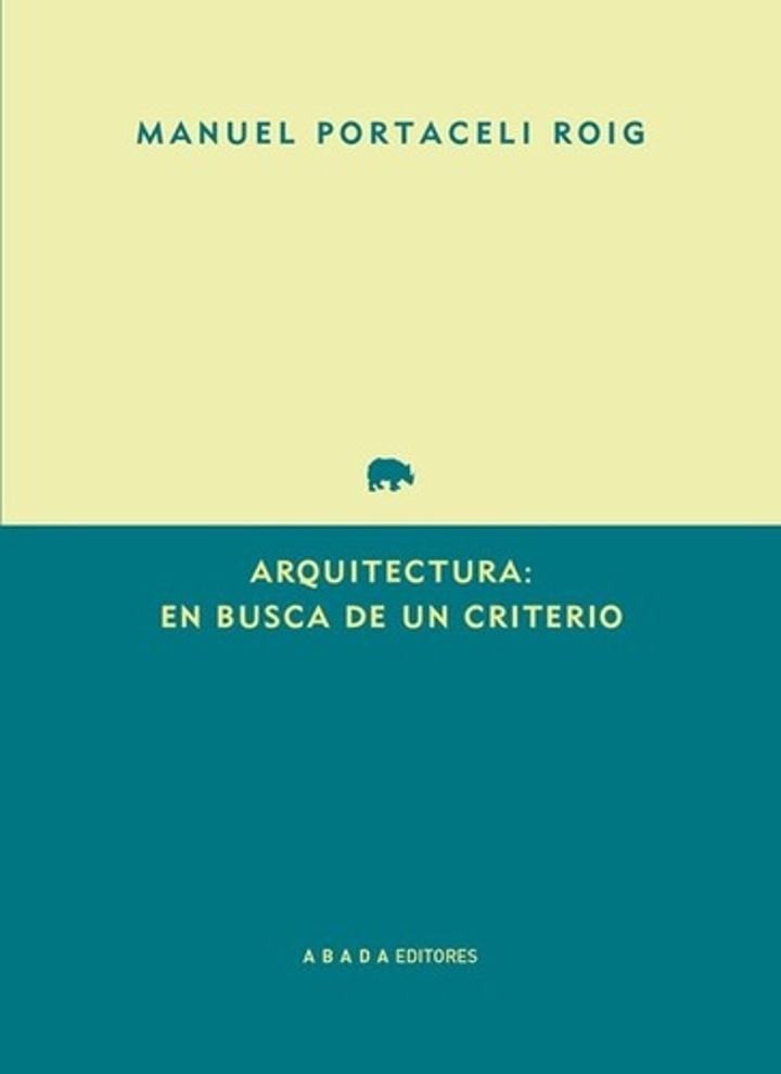 ARQUITECTURA: EN BUSCA DE UN CRITERIO (Nuevo)