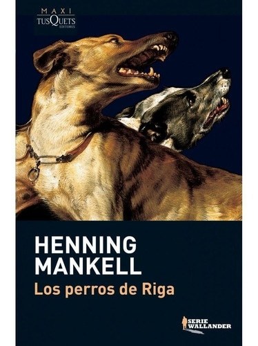 LOS PERROS DE RIGA