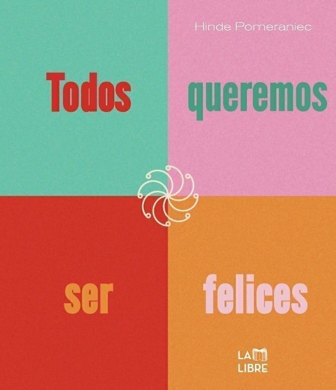 TODOS QUEREMOS SER FELICES