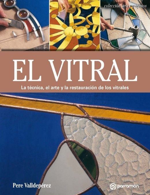 Artes Y Oficios: El Vitral