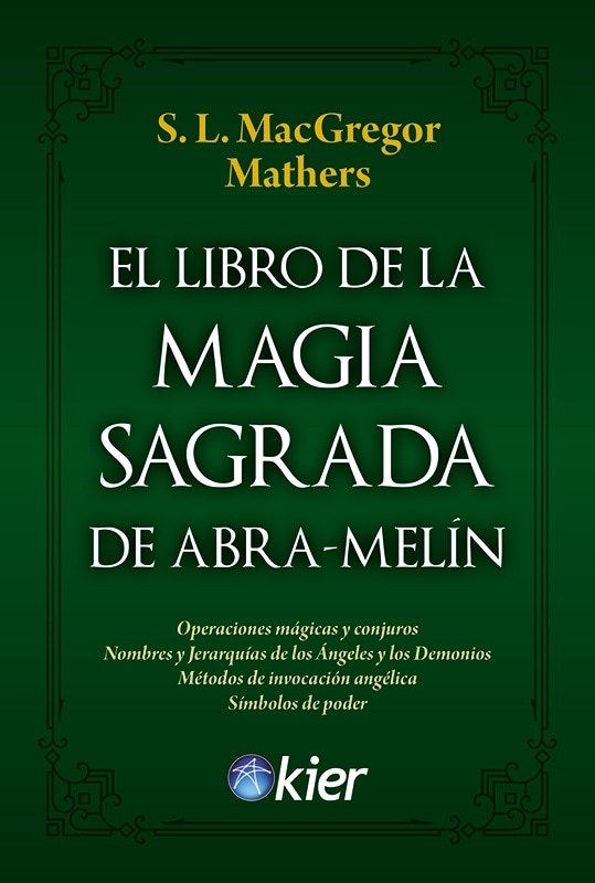 LIBRO DE LA MAGIA SAGRADA DE ABRA-MELIN,