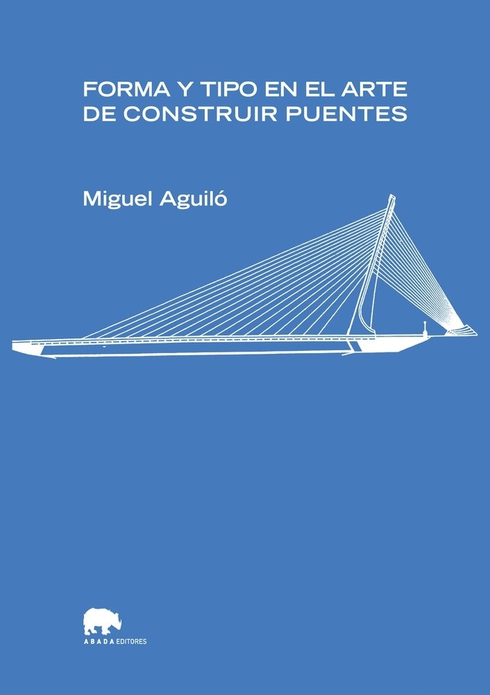 FORMA Y TIPO EN EL ARTE DE CONSTRUIR PUENTES (Nuevo)
