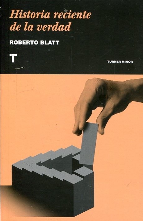 HISTORIA RECIENTE DE LA VERDAD