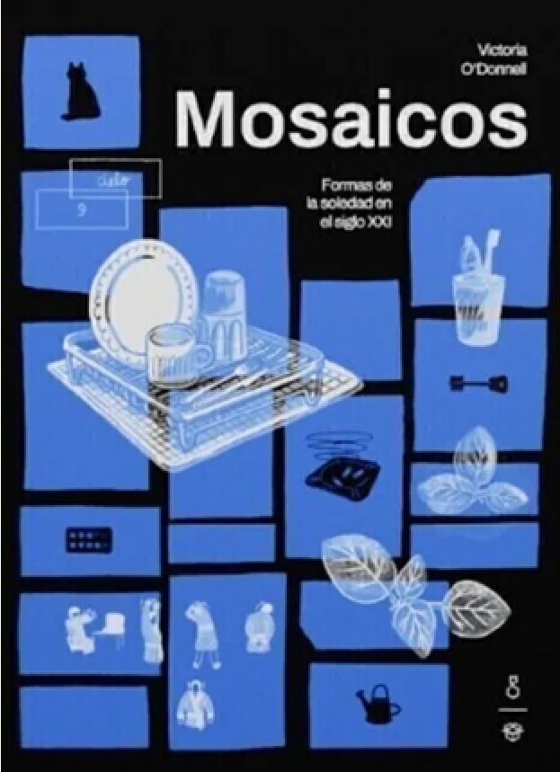 MOSAICOS. FORMAS DE LA SOLEDAD EN EL SIGLO XXI (Nuevo)