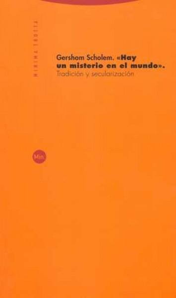 HAY UN MISTERIO EN EL MUNDO-TRADICION Y SECULARIZA