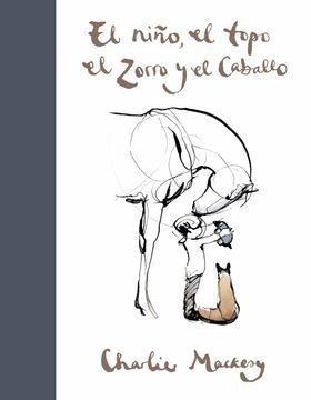 EL NIÑO, EL TOPO, EL ZORRO, EL CABALLO