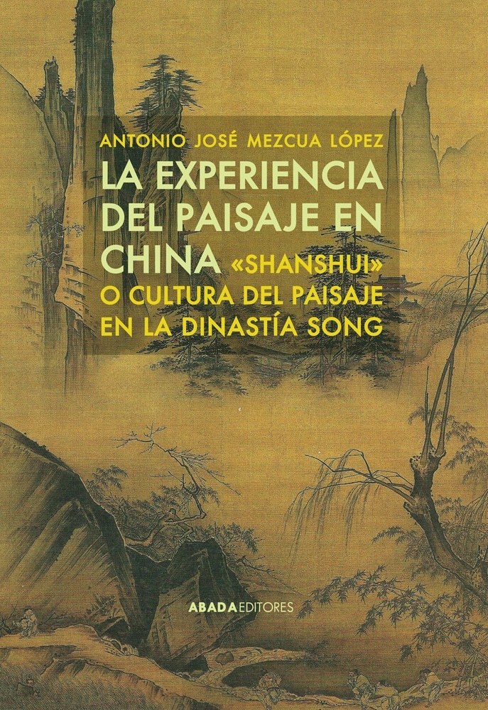 EXPERIENCIA DEL PAISAJE EN CHINA, LA (Nuevo)