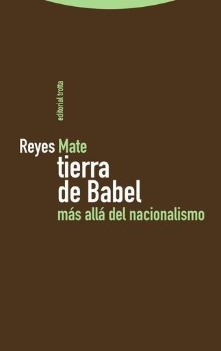 TIERRA DE BABEL. MAS ALLA DEL NACIONALISMO