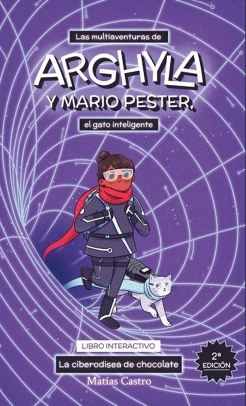 MULTIAVENTURAS DE ARGHYLA Y MARIO PESTER, LAS - LA CIBERODISEA DE CHOCOLATE