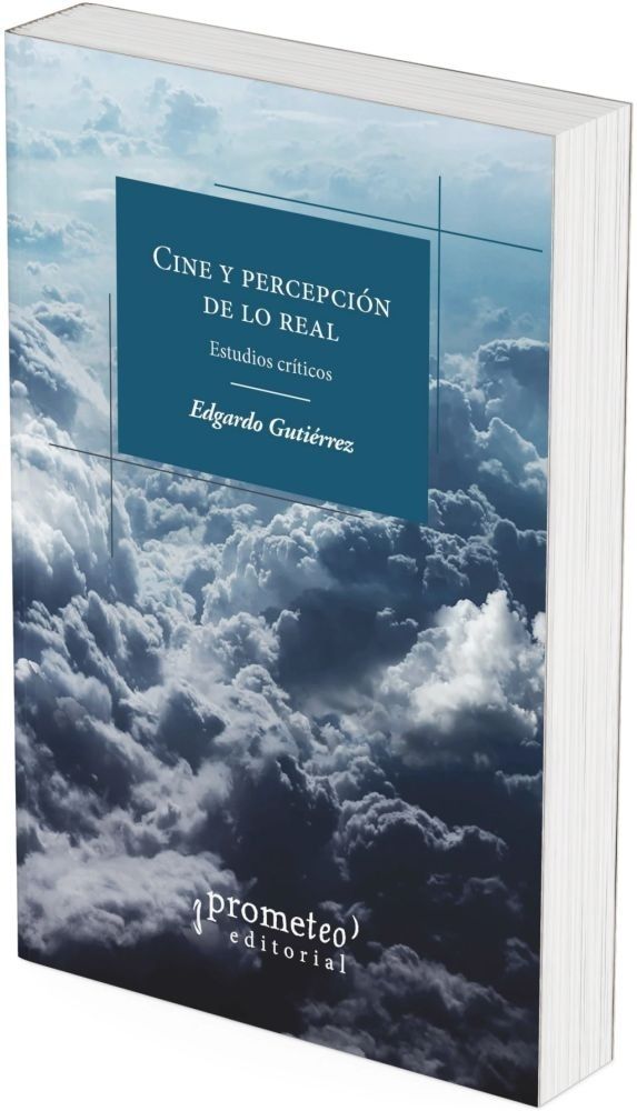 CINE Y PERCEPCION DE LO REAL (Nuevo)