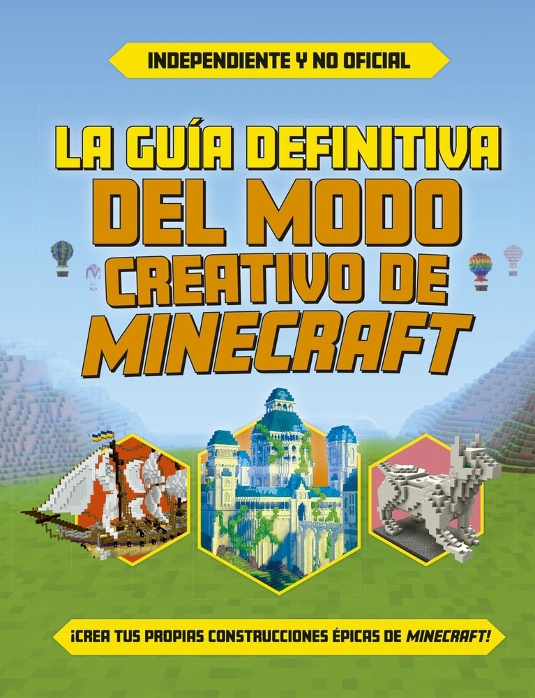 LA GUIA DEFINITIVA DEK MODO CREATIVO DE MINECRAFT