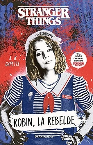 STRANGERS THINGS - ROBIN LA REBELDE