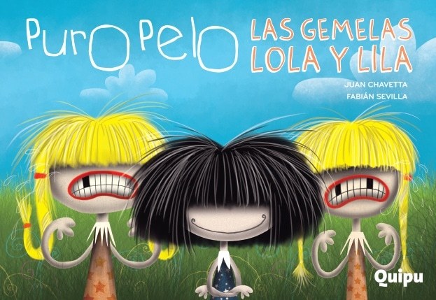PURO PELO. LAS GEMELAS LOLA Y LILA