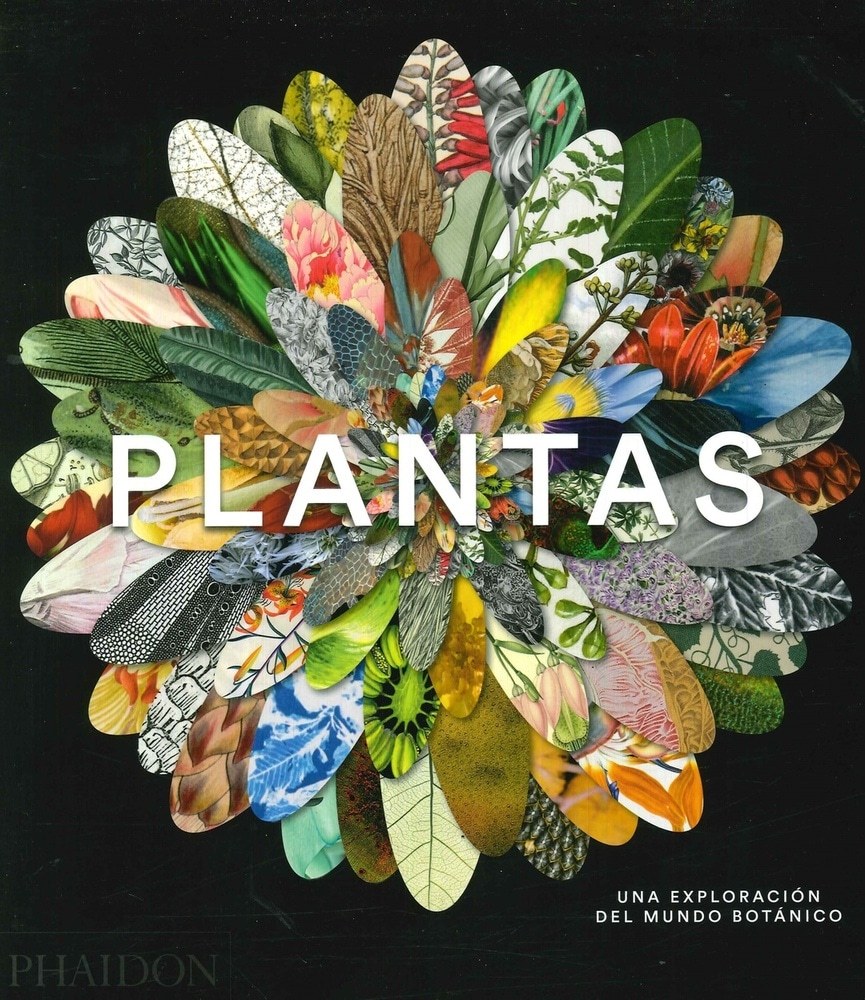PLANTAS. UNA EXPLORACIÓN DEL MUNDO BOTÁNICO(ED. ESPAÑOL)