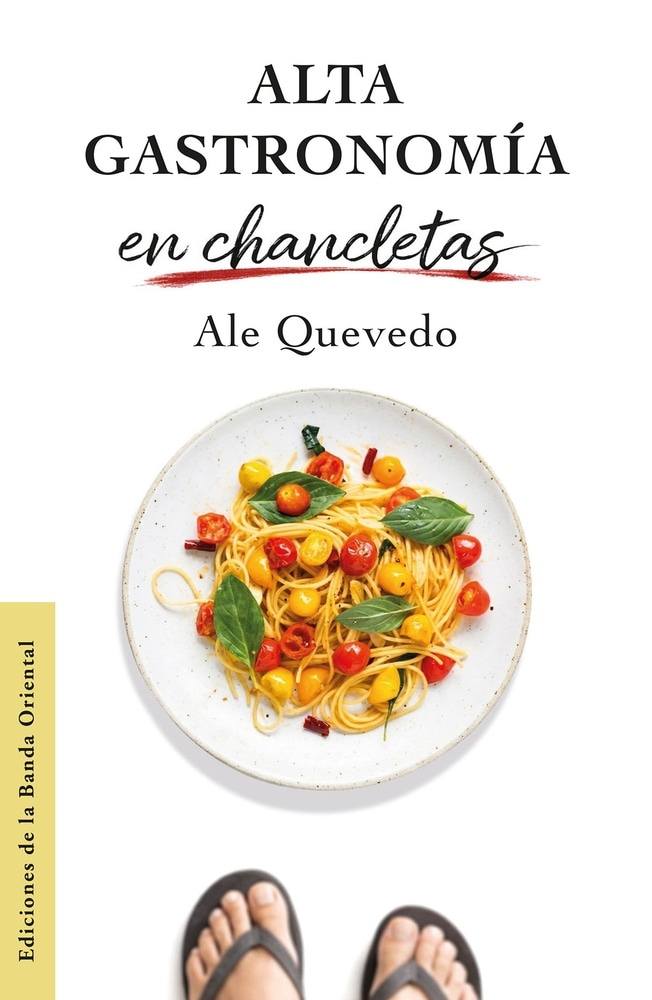 ALTA GASTRONOMIA EN CHANCLETAS