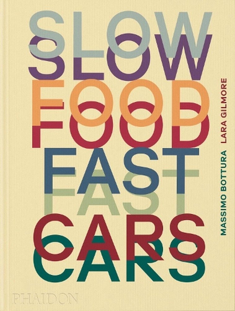 SLOW FOOD, FAST CARS: CASA MARIA LUIGIA STORIES AND RECIPES (2023) (Nuevo)