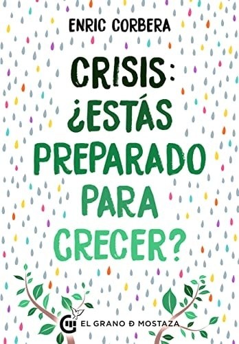 CRISIS: ESTAS PREPARADO PARA CRECER ?