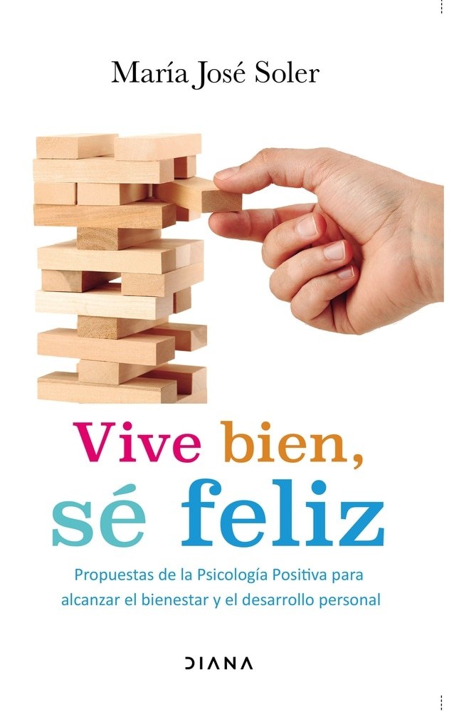 VIVE BIEN, SÉ FELIZ