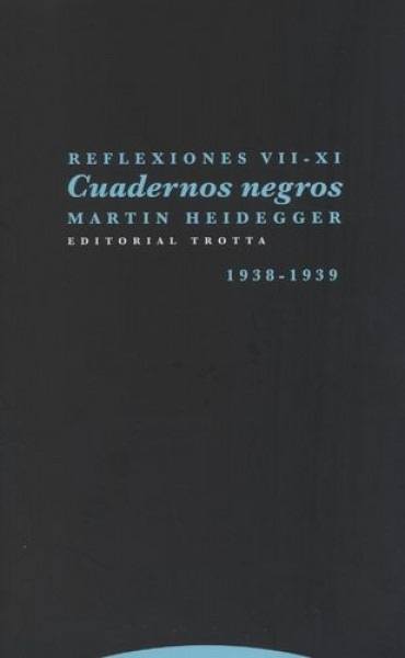 CUADERNOS NEGROS. REFLEXIONES VII-XI. 1938 - 1939