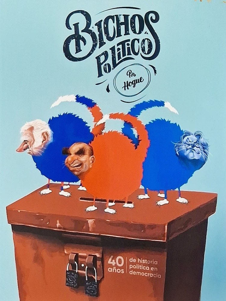 BICHOS POLITICOS. 40 AÑOS DE HISTORIA POLITICA EN DEMOCRCIA