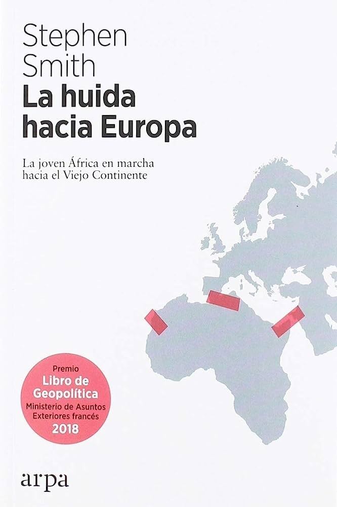 HUIDA HACIA EUROPA. LA JOVEN AFRICA EN MARCHA HACIA EL VIEJO CONTINENTE