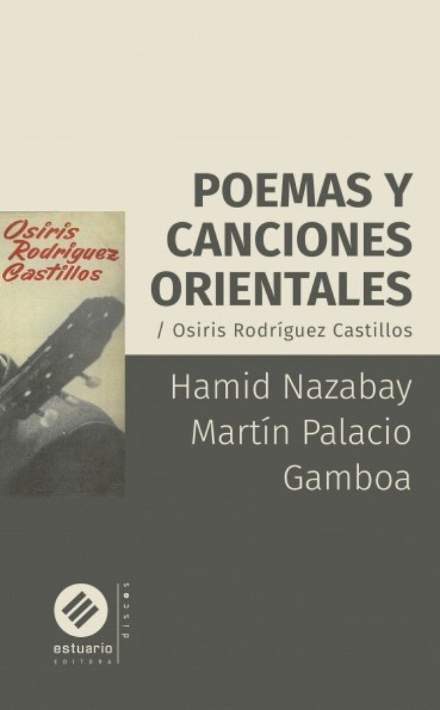 POEMAS Y CANCIONES ORIENTALES. OSIRIS RODRIGUEZ CASTILLOS