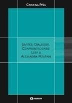 LÍMITES, DIÁLOGOS, CONFRONTACIONES: LEER A ALEJANDRA PIZARNIK