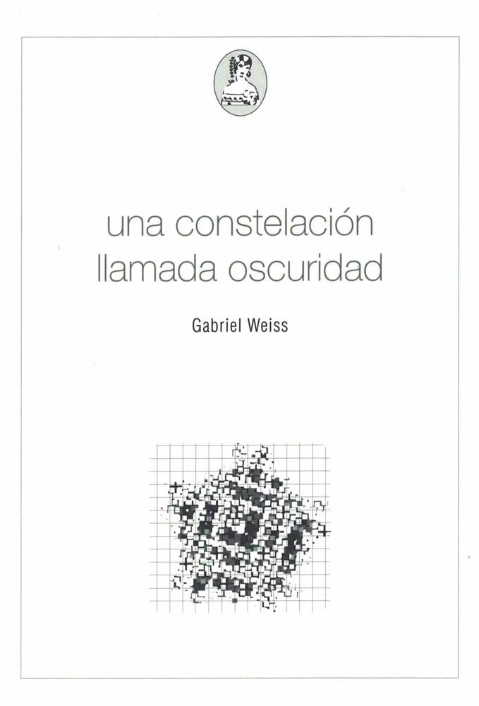 UNA CONSTELACION LLAMADA OSCURIDAD