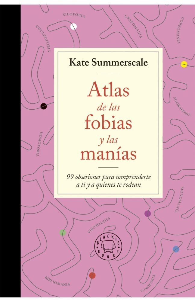 ATLAS DE LAS FOBIAS Y MANIAS