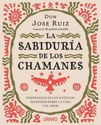 SABIDURIA DE LOS CHAMANES