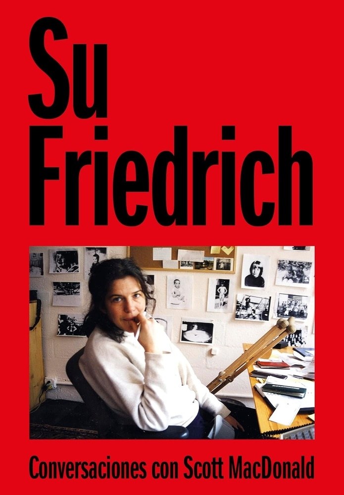 SU FRIEDRICH. CONVERSACIONES CON SCOTT MACDONALDS (Nuevo)
