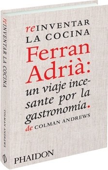 REINVENTAR LA COCINA. (FERRAN ADRIÀ) (Nuevo)