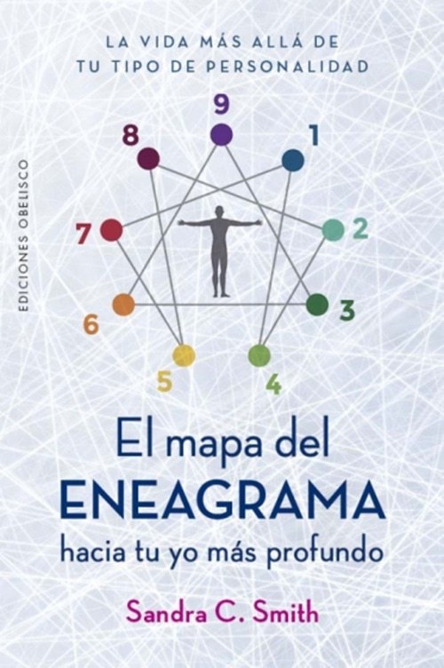 MAPA DEL ENEAGRAMA HACIA TU YO MÁS PROFUNDO, EL (Nuevo)